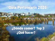Guía de Portomarín 2026: Qué ver, dónde comer y consejos locales